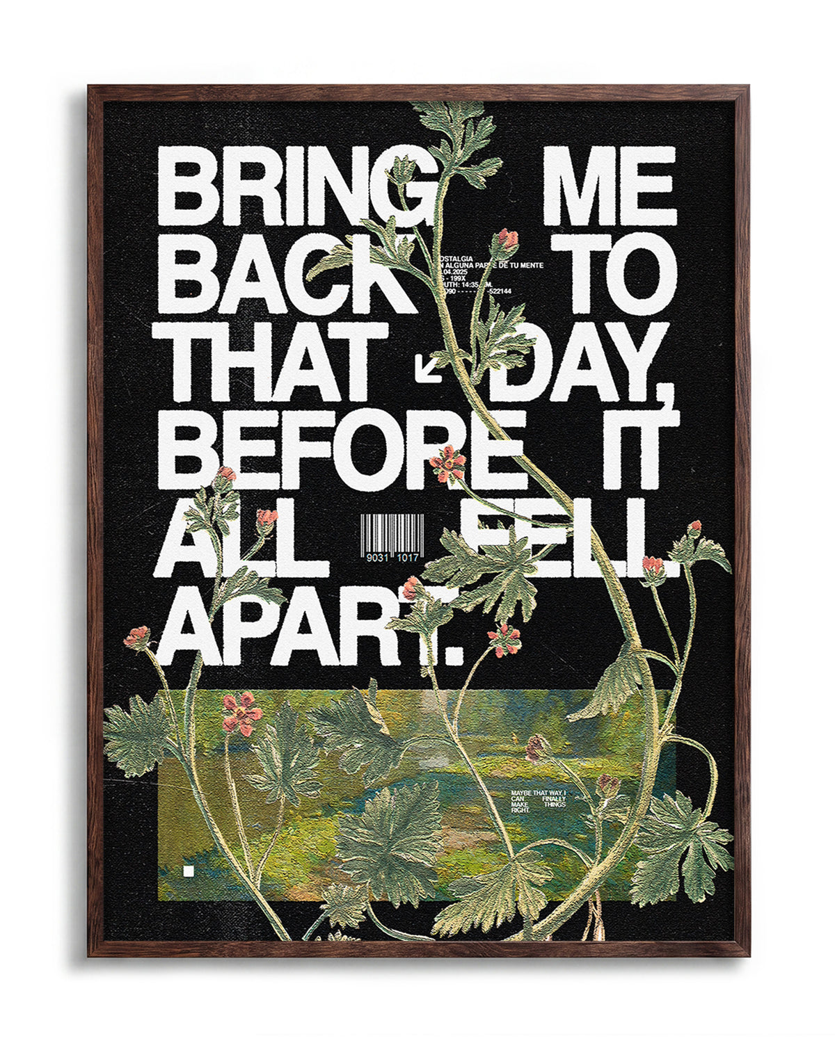 Fell apart typography quote print in a walnut frame