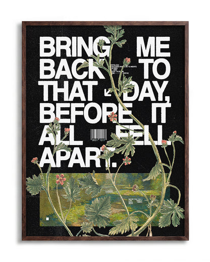 Fell apart typography quote print in a walnut frame