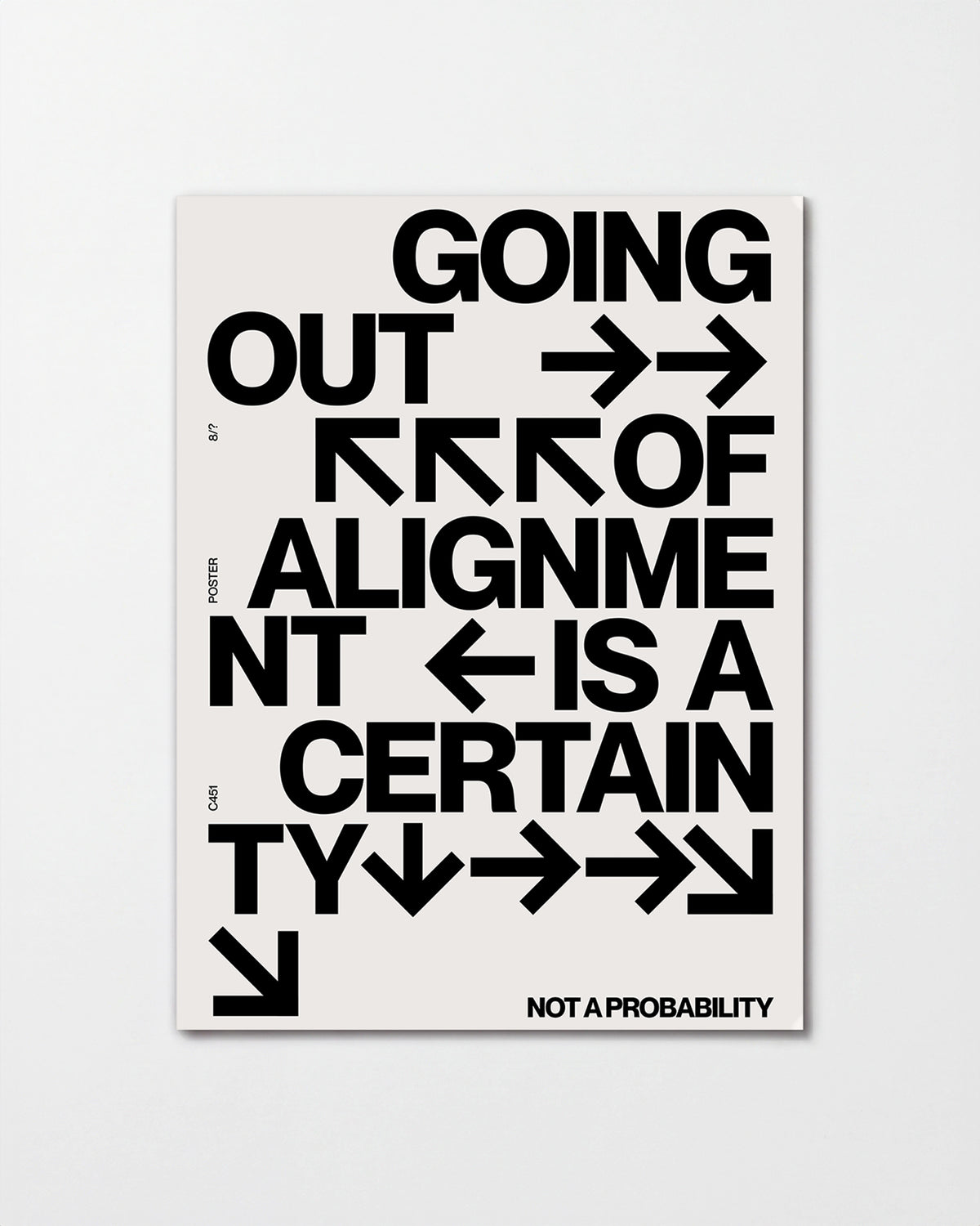 Out of Alignment typography quote print, unframed
