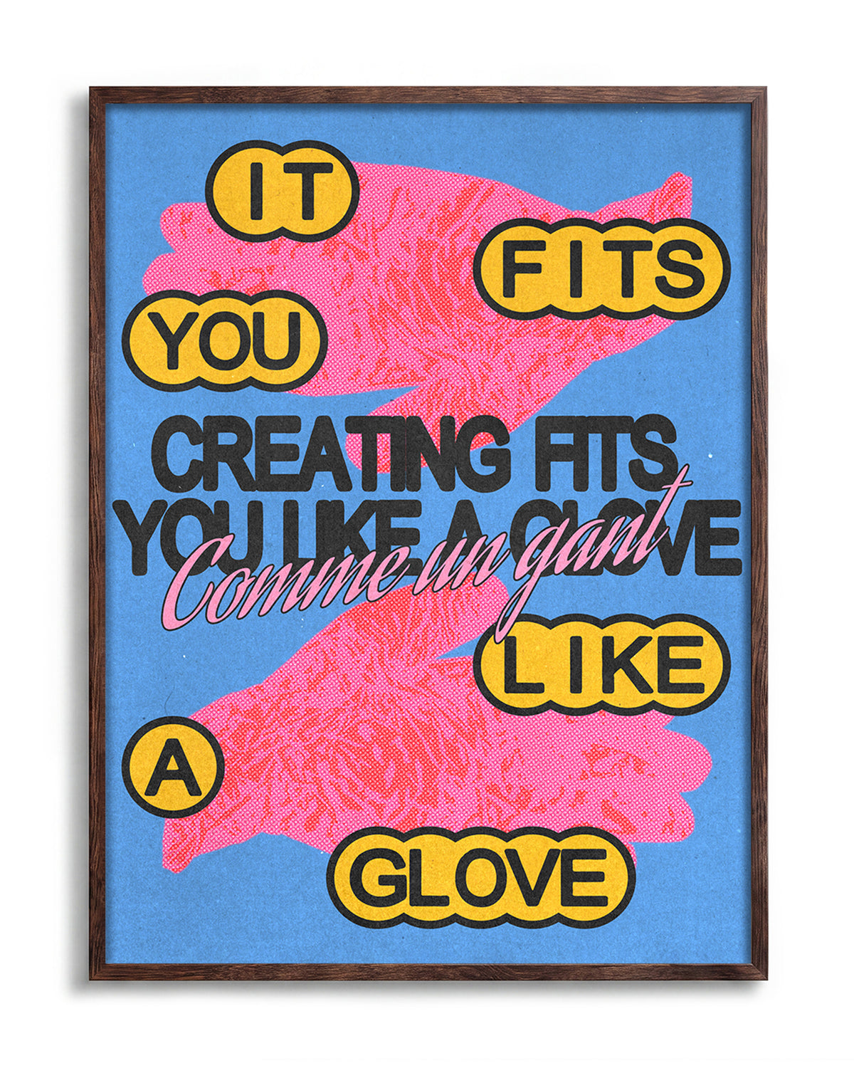 Comme un gant bleu French pop art print in a walnut frame