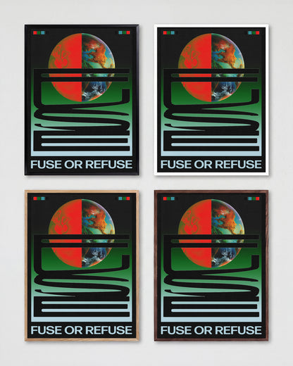 Fuse or Refuse retro typography poster shown in all frame colours