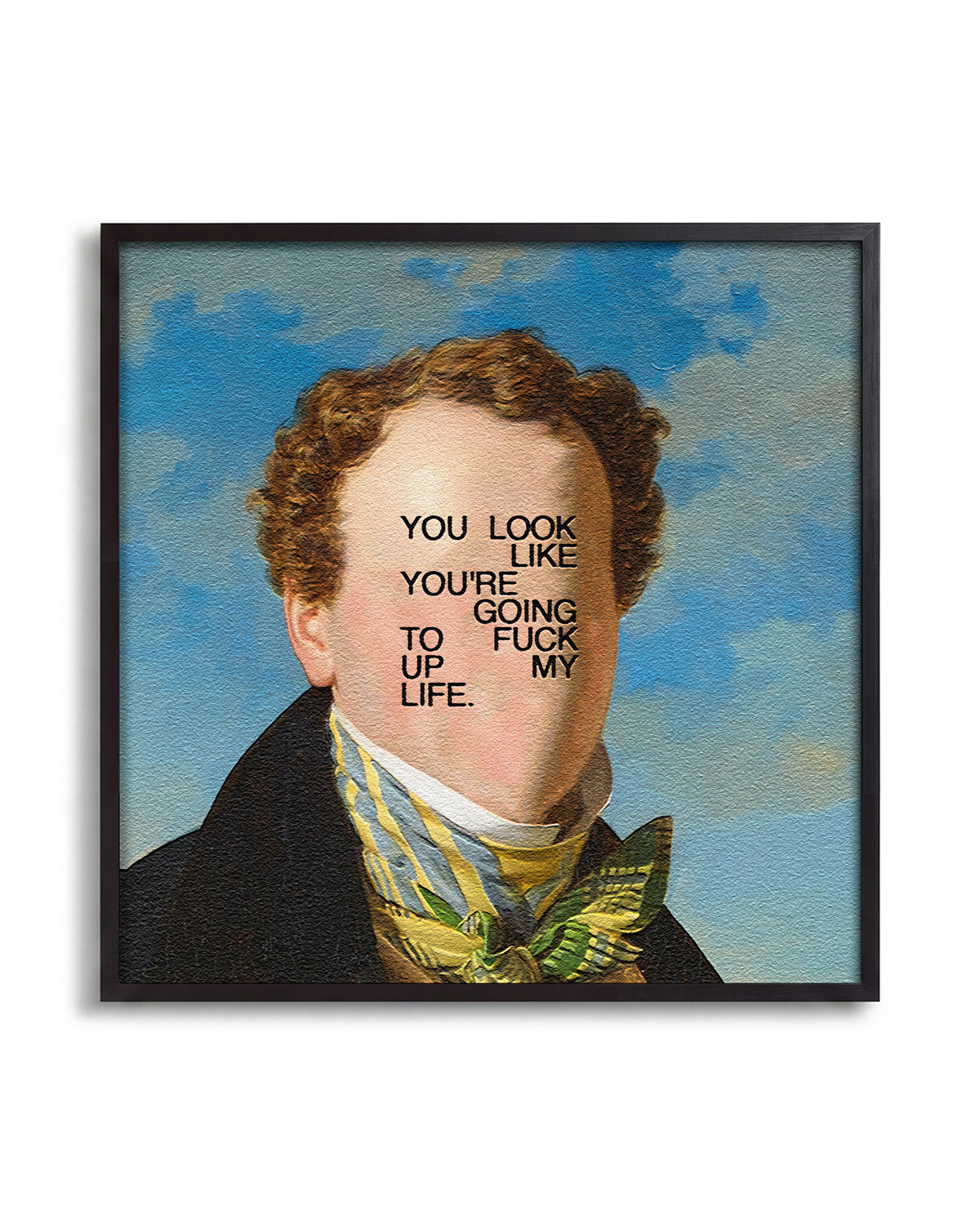 F*CK my life up typography quote print in a black frame