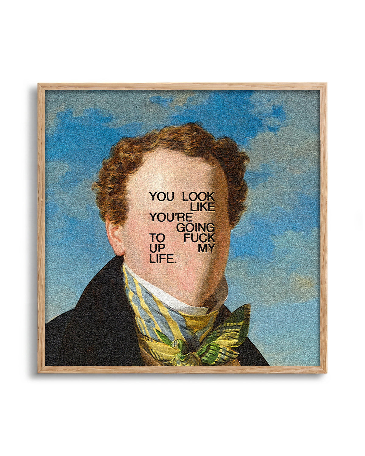 F*CK my life up typography quote print in an oak frame