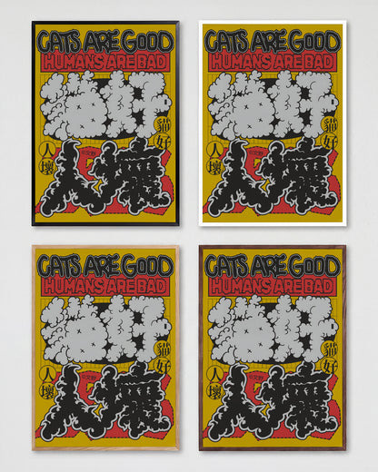 Cats are good cat quote poster shown in all frame colours