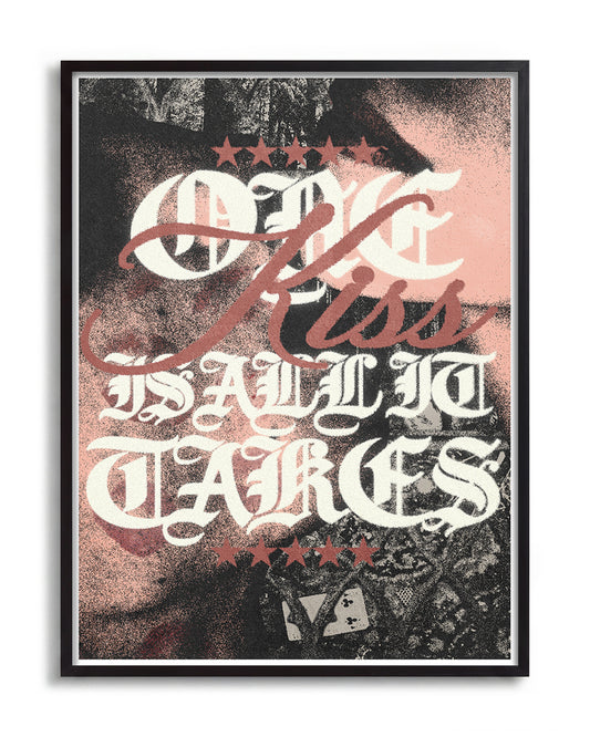 One Kiss is All It Takes - no background framed - black