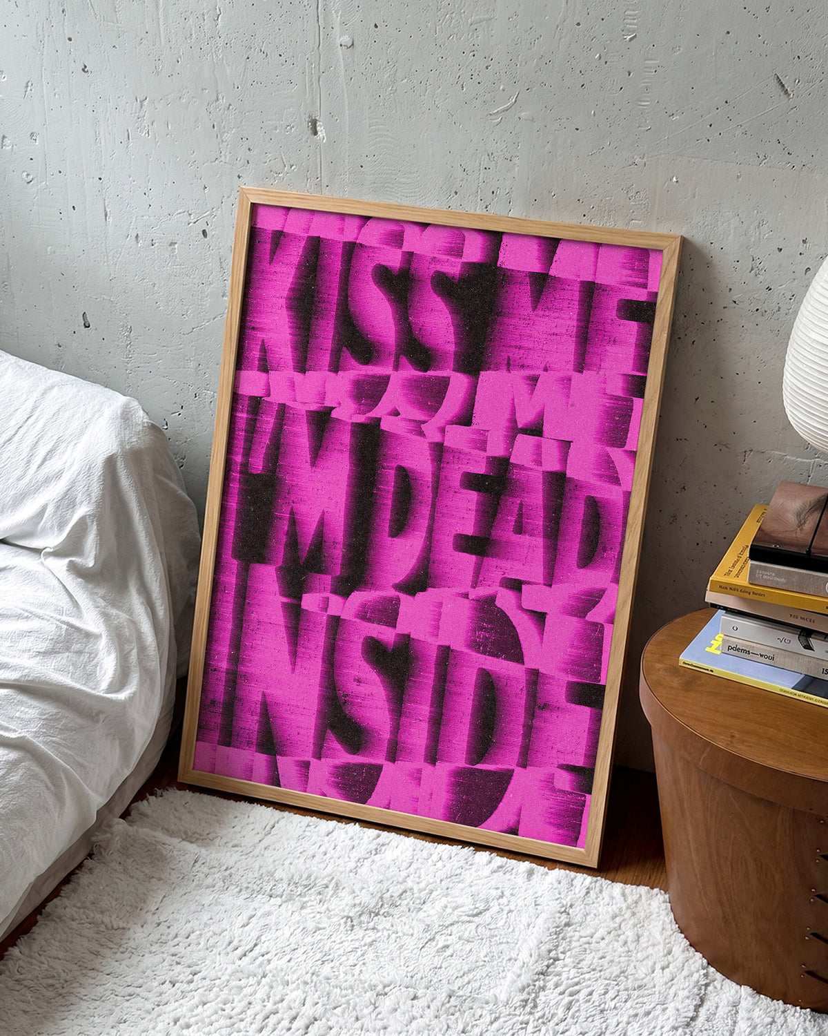 Kiss Me I'm Dead Inside funny quote poster in an oak frame on a wall