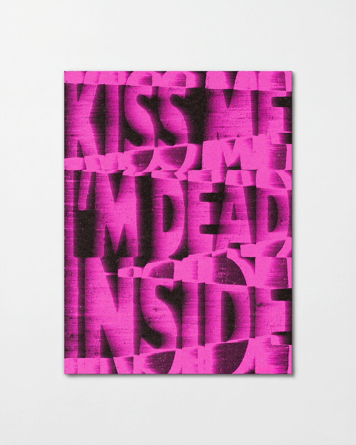 Kiss Me I'm Dead Inside funny quote poster, unframed