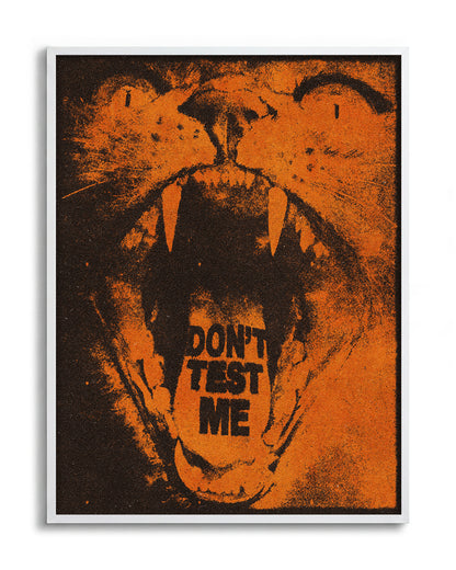 Don't Test Me bold quote poster in a white frame