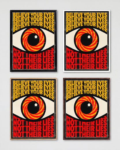 Believe Your Eyes psychedelic quote poster shown in all frame colours