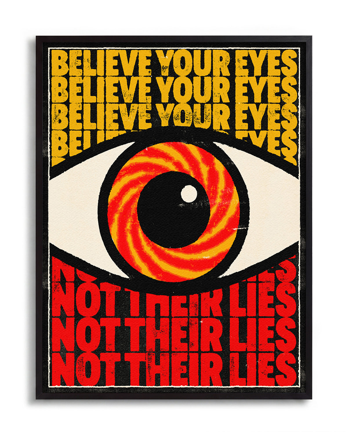 Believe Your Eyes psychedelic quote poster in a black frame