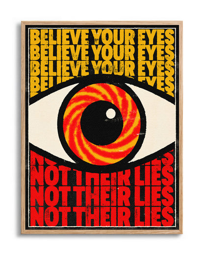 Believe Your Eyes psychedelic quote poster in an oak frame