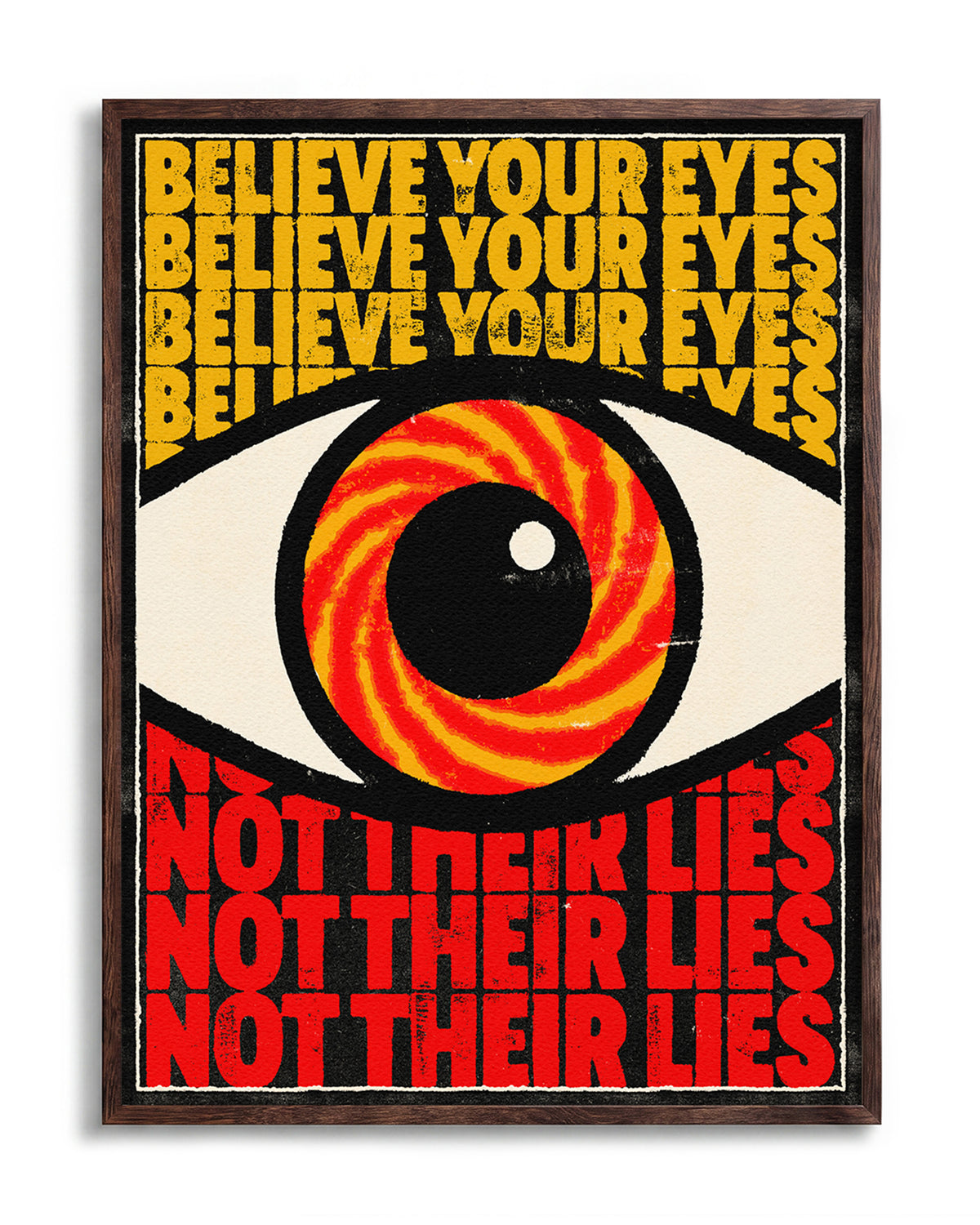 Believe Your Eyes psychedelic quote poster in a walnut frame