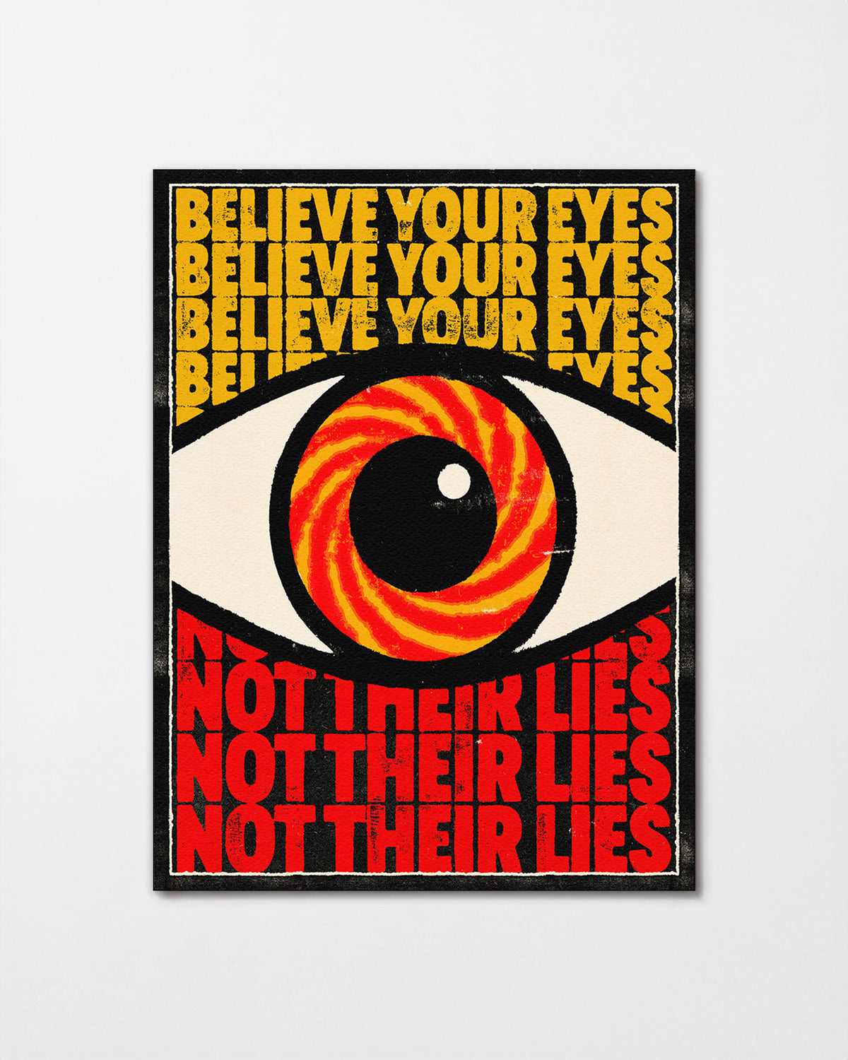 Believe Your Eyes psychedelic quote poster, unframed