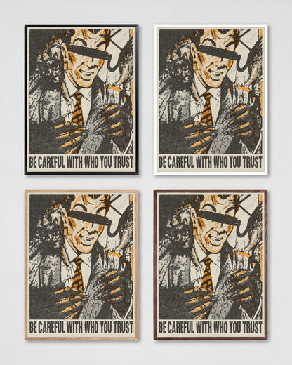 Be Careful Who You Trust retro quote poster shown in all frame colours