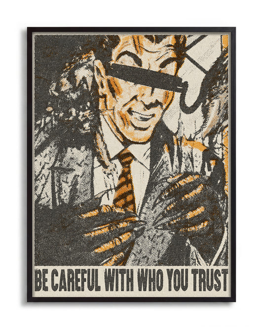 Be Careful Who You Trust - no background framed - black