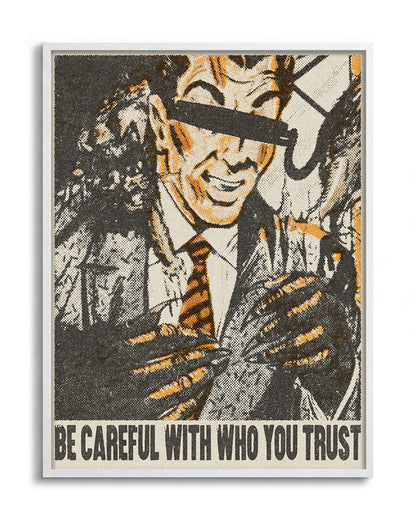 Be Careful Who You Trust retro quote poster in a white frame