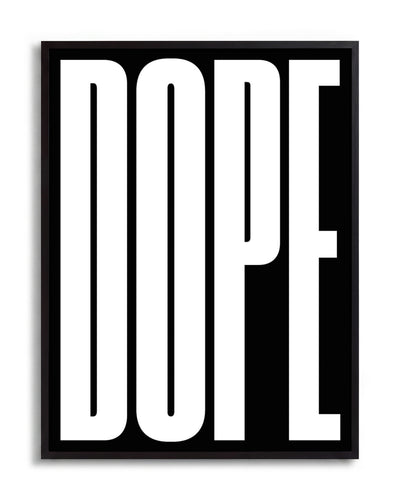 Dope - no background framed - black