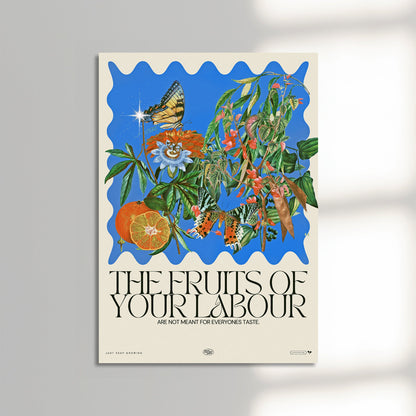 The fruits of your labour