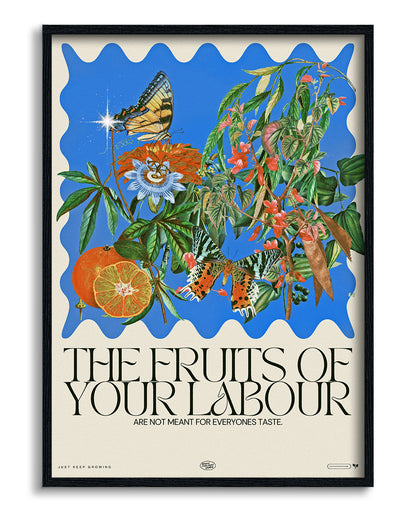 The fruits of your labour