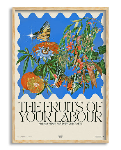 The fruits of your labour