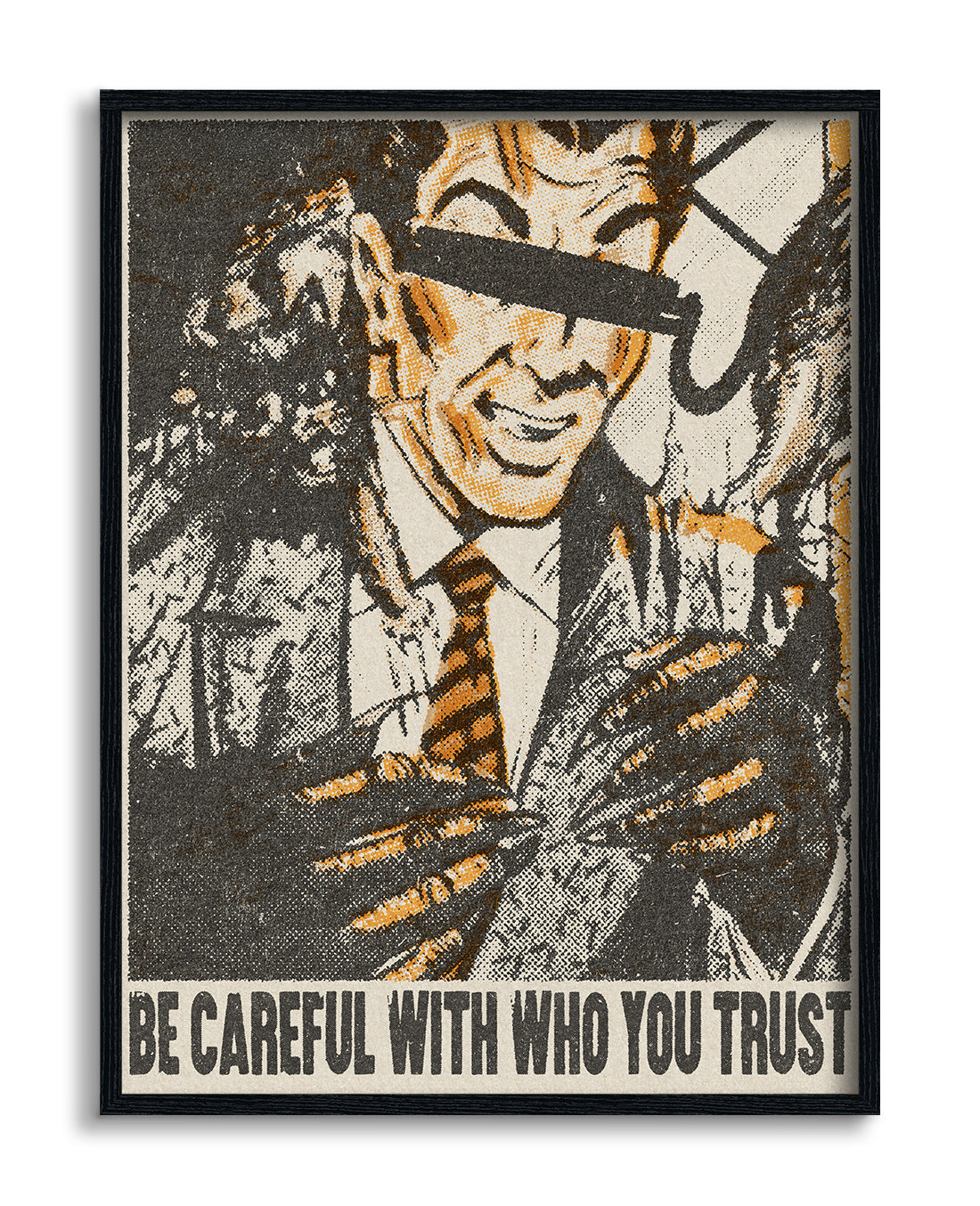 Be Careful Who You Trust