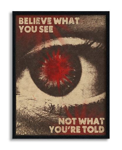 Believe What You See