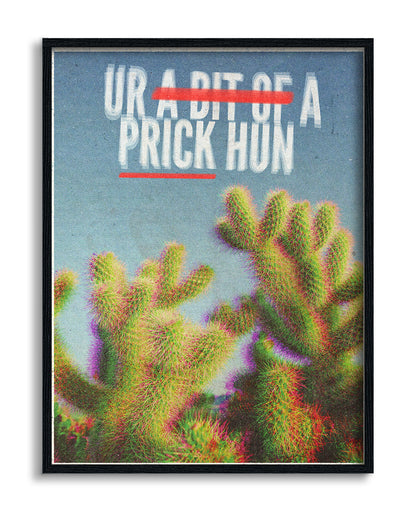 Bit of a Prick