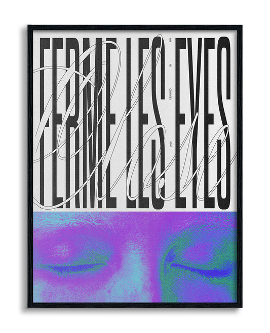 Ferme Les Eyes