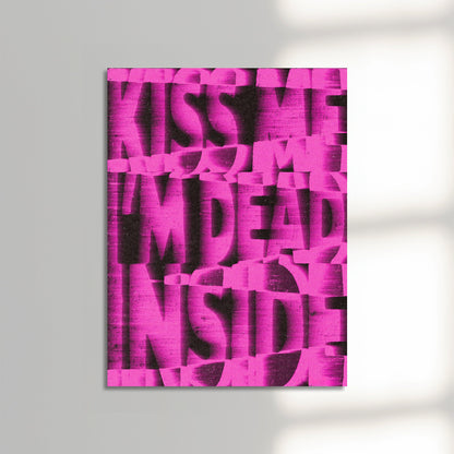 Kiss Me I'm Dead Inside