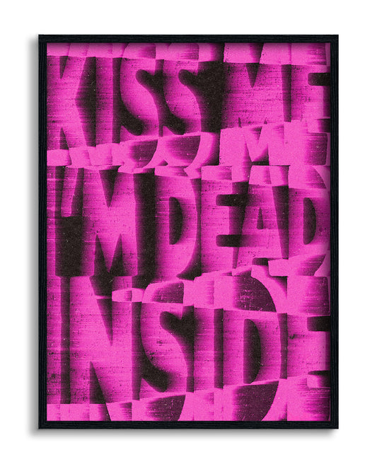 Kiss Me I'm Dead Inside