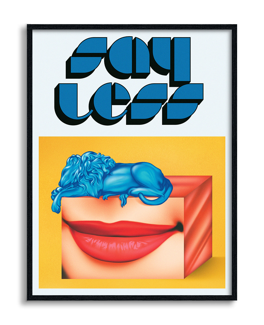 Say less – Poster Kings
