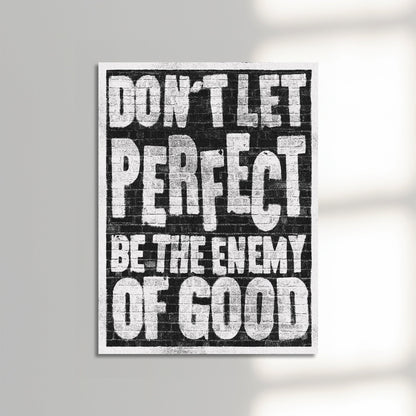 The Enemy of Good