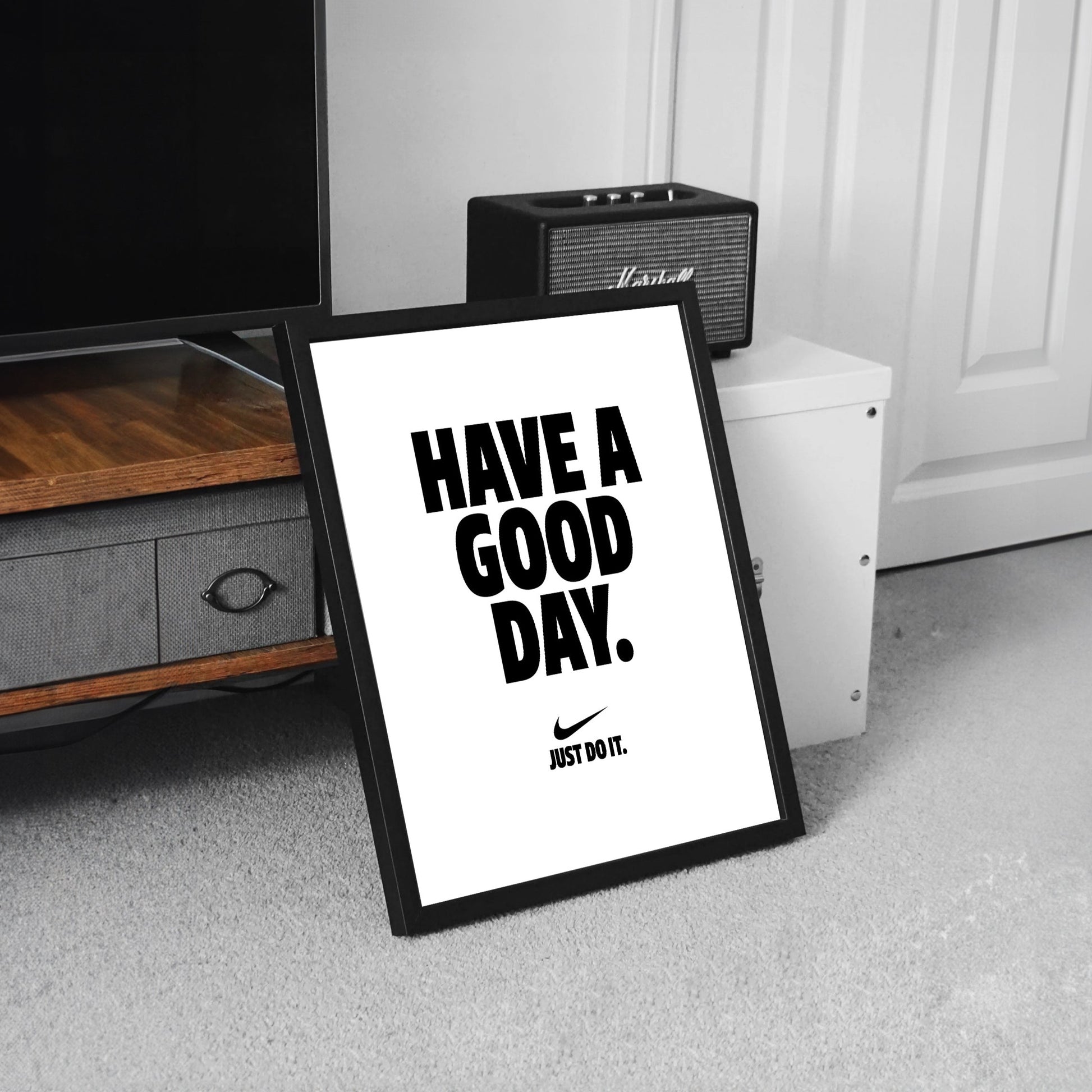 Nike have a good day motivation fashion poster framed