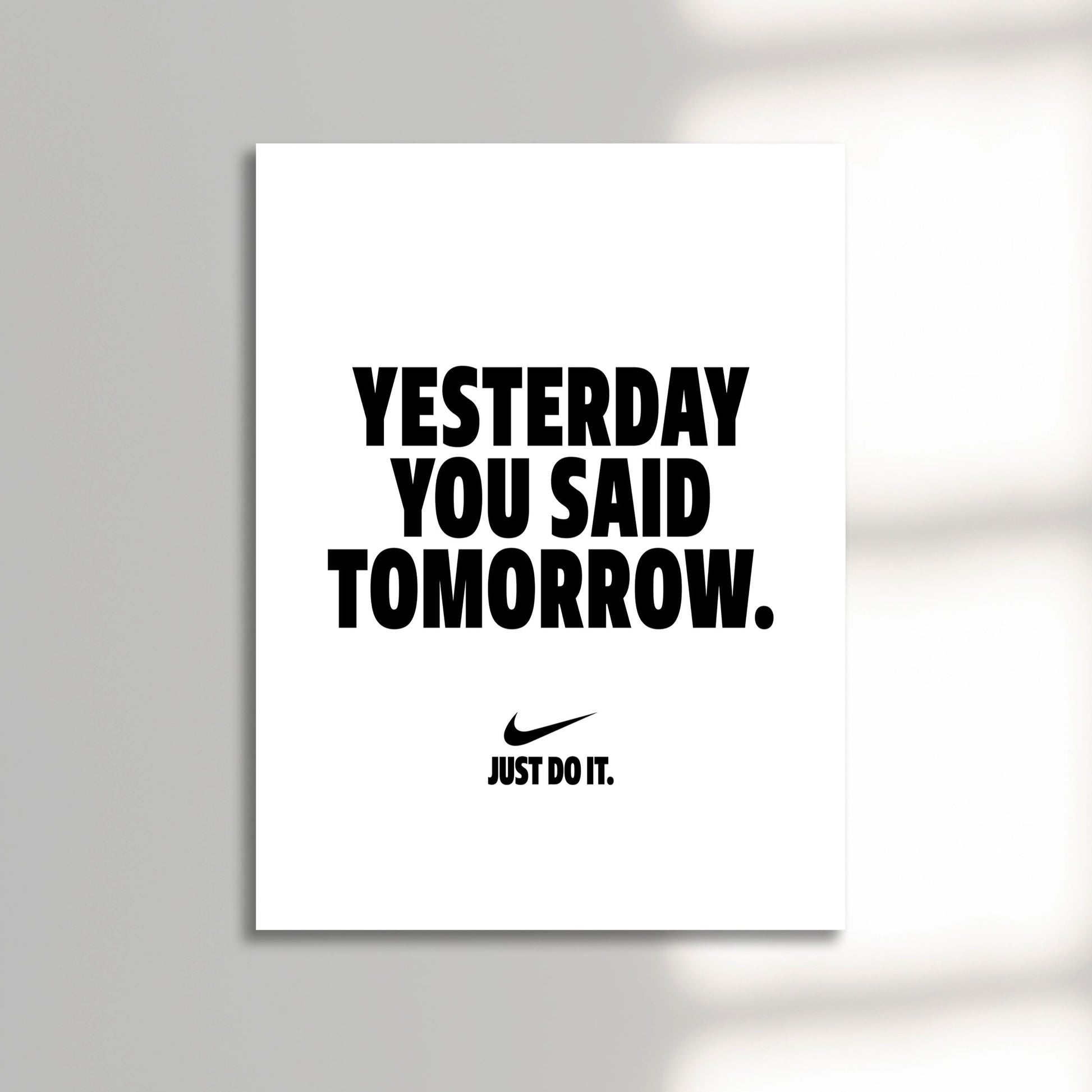 Nike have a good day motivation fashion poster unframed